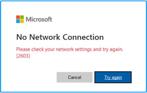please check your network settings and try again 2603